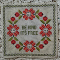 Be Kind it's Free - broderi